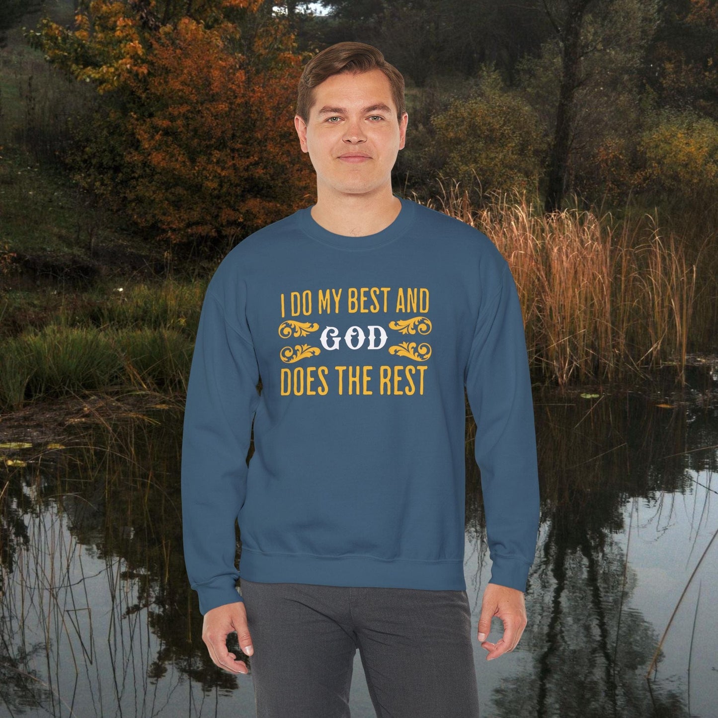 Printify Sweatshirt I Do My Best Unisex Sweatshirt | God Does the Rest - Ambassador Shirt