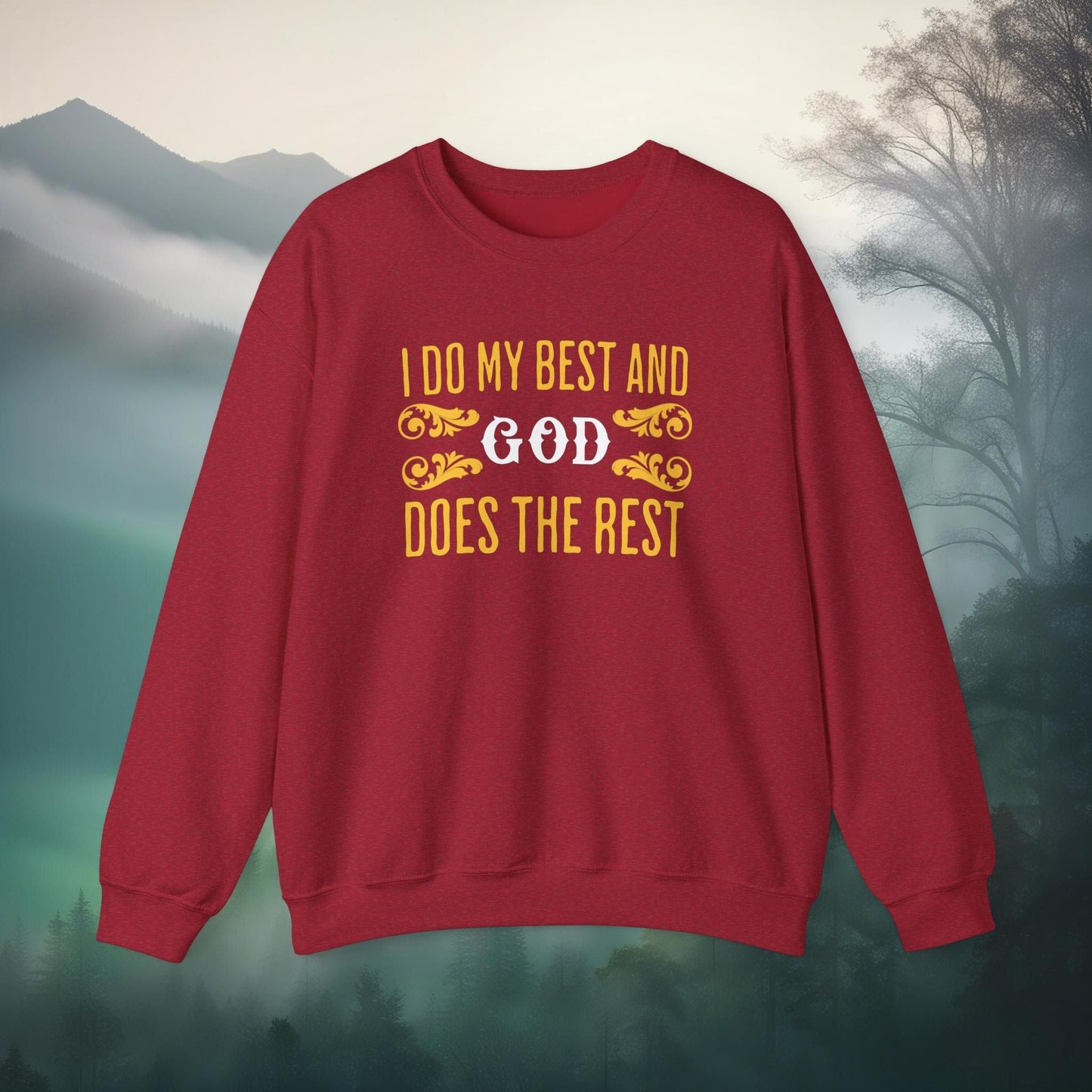 Printify Sweatshirt S / Antique Cherry Red I Do My Best Unisex Sweatshirt | God Does the Rest - Ambassador Shirt