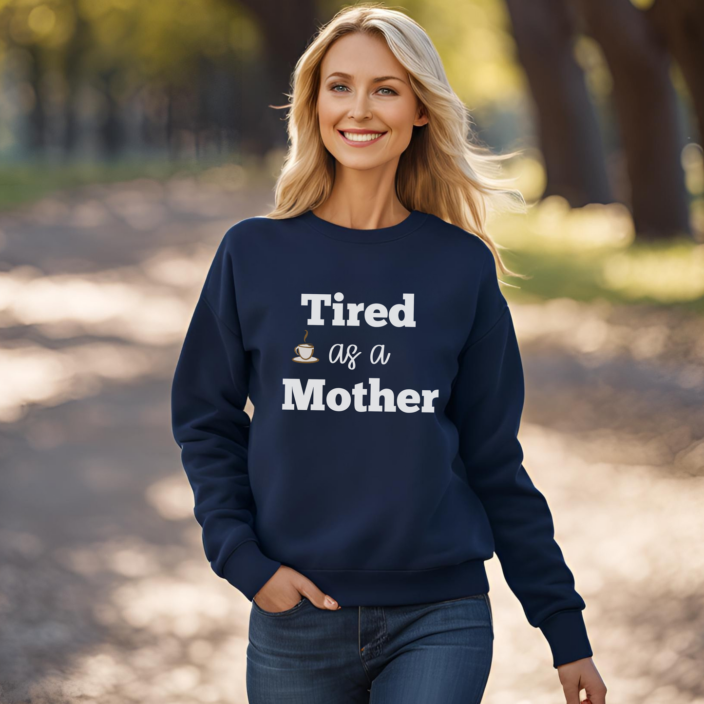 Müde als Mutter Sweatshirt | Lustiges Mama-Leben-Pullover