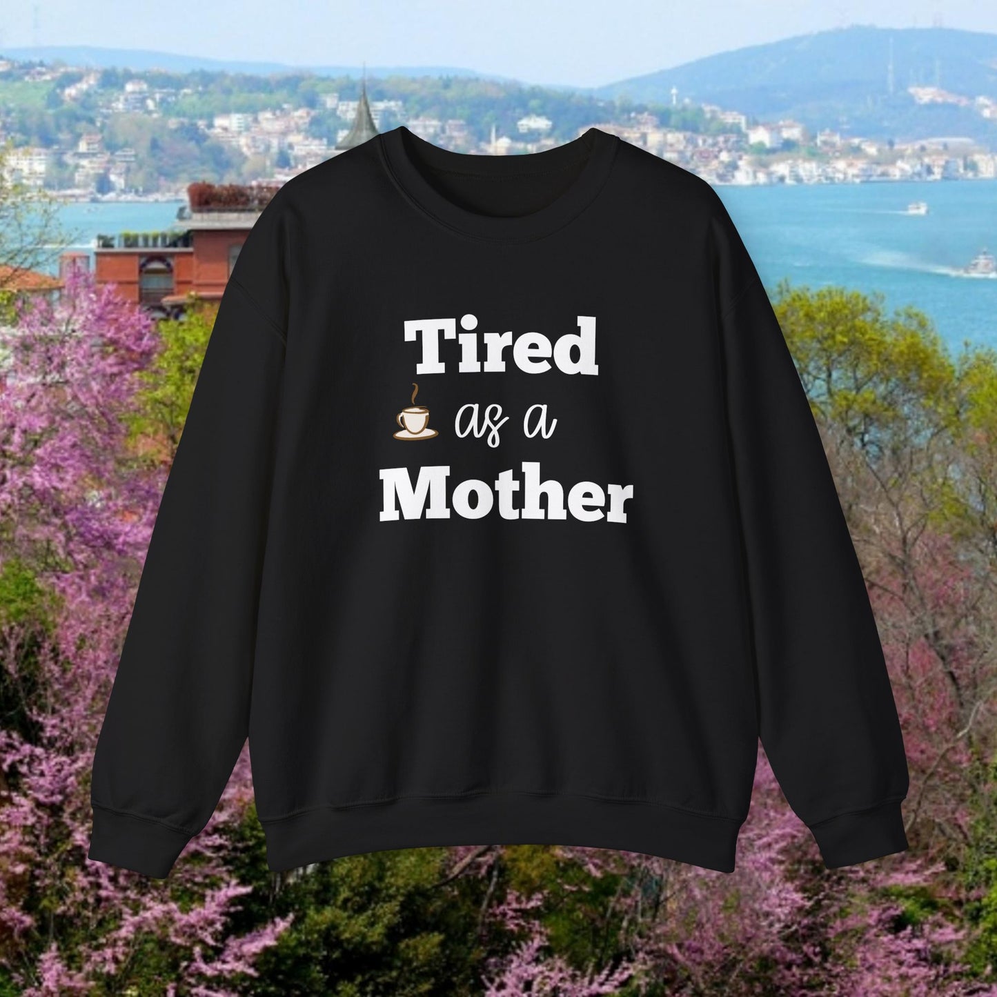 Müde als Mutter Sweatshirt | Lustiges Mama-Leben-Pullover