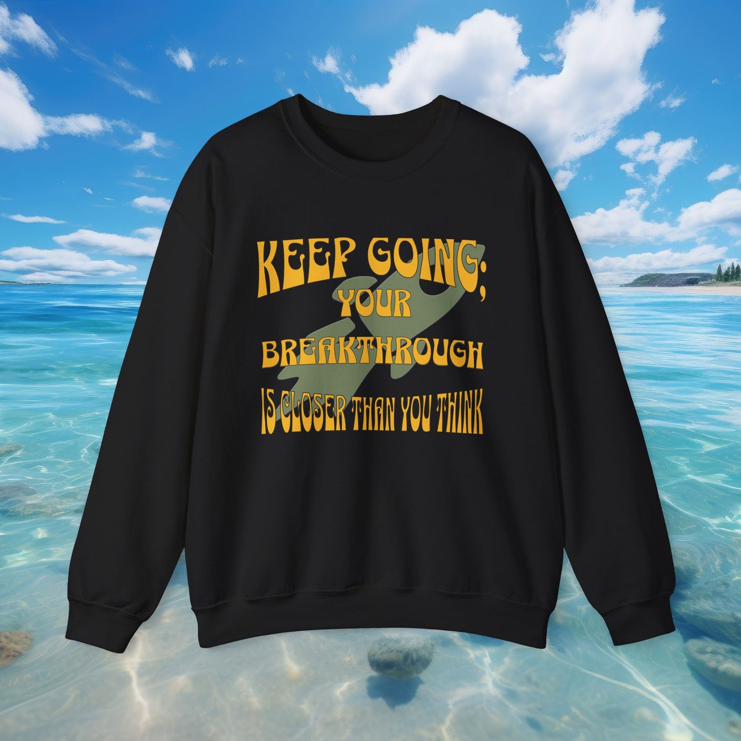 Motivational Quote Crewneck Sweatshirt | Inspirational Gifts USA