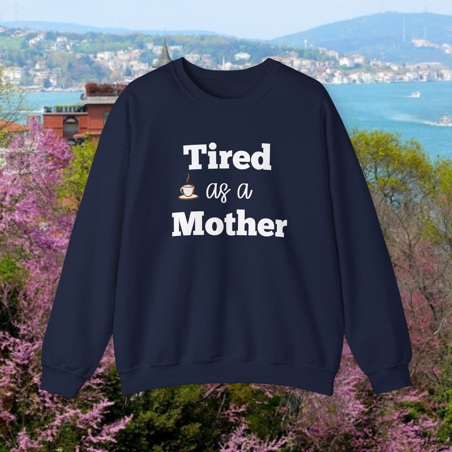 Müde als Mutter Sweatshirt | Lustiges Mama-Leben-Pullover