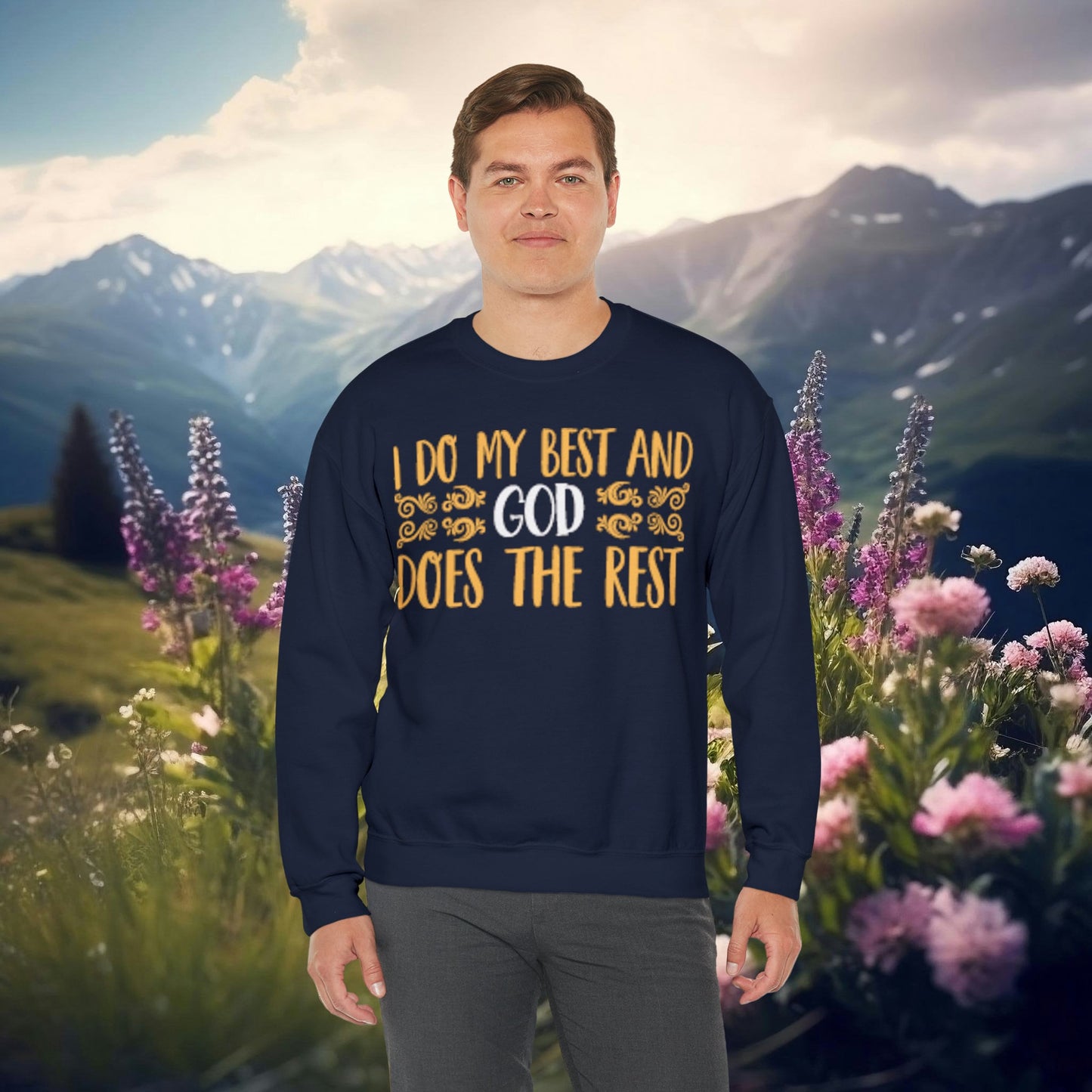 I Do My Best Sweatshirt