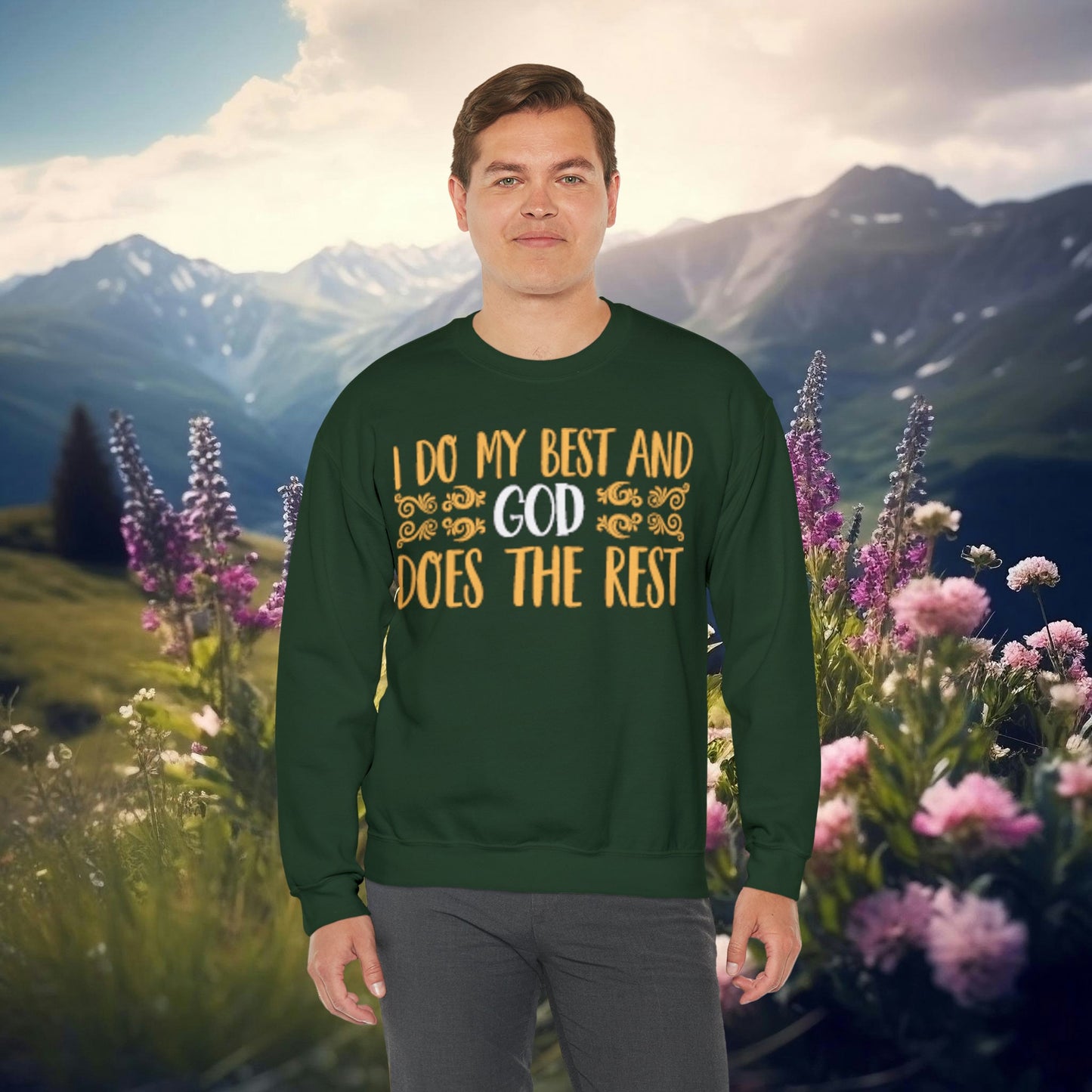 I Do My Best Sweatshirt