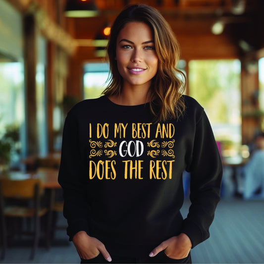 I Do My Best Sweatshirt