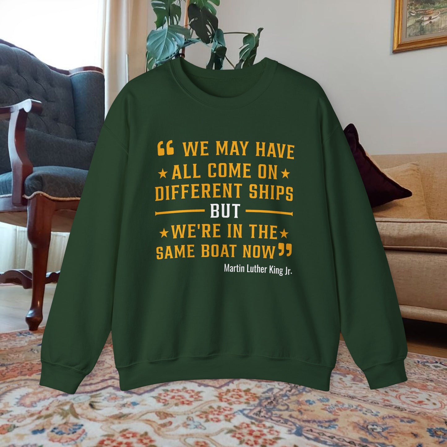 MLK Quote Sweatshirt