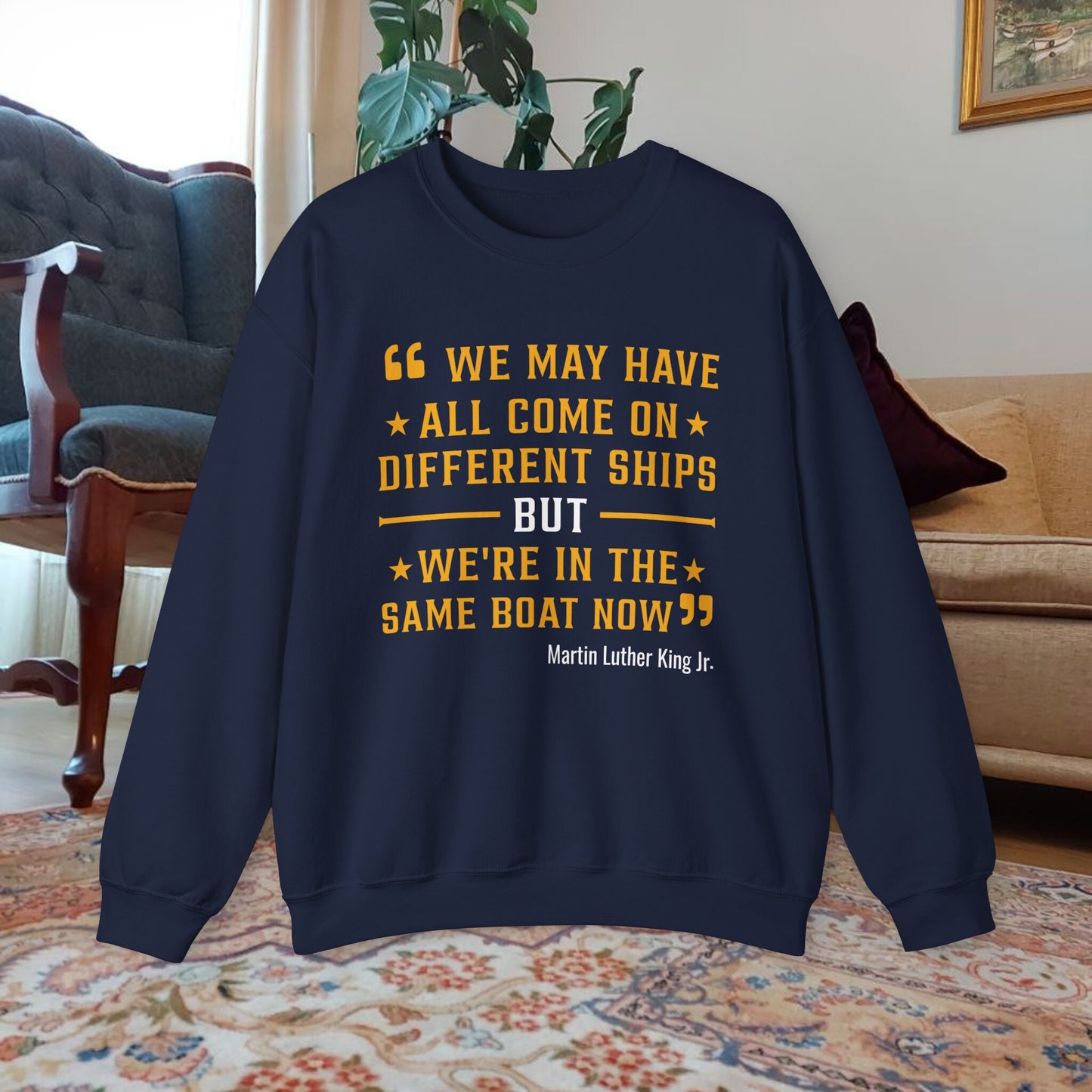 MLK Quote Sweatshirt