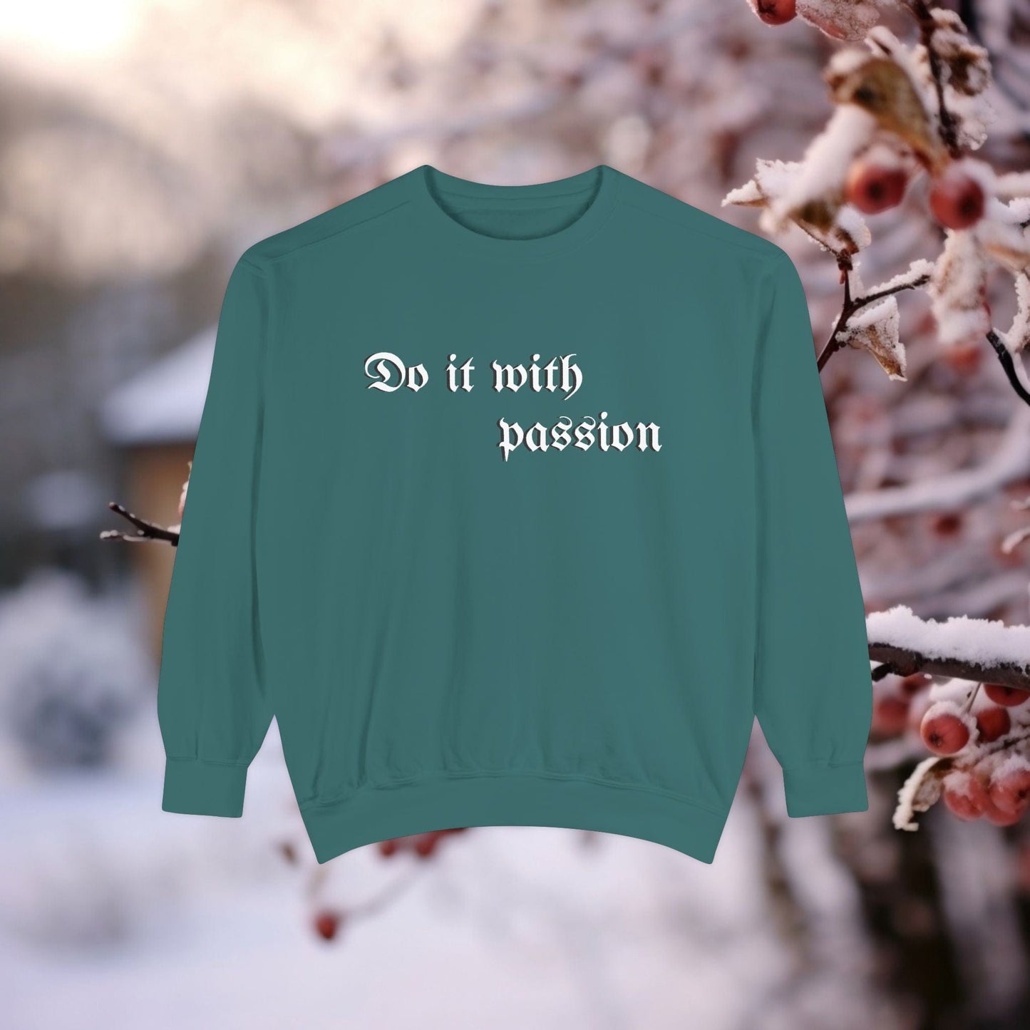 Printify Sweatshirt Blue Spruce / S Motivational Garment-Dyed Sweatshirt | Do It with Passion-Cozy Casual Attire Gift