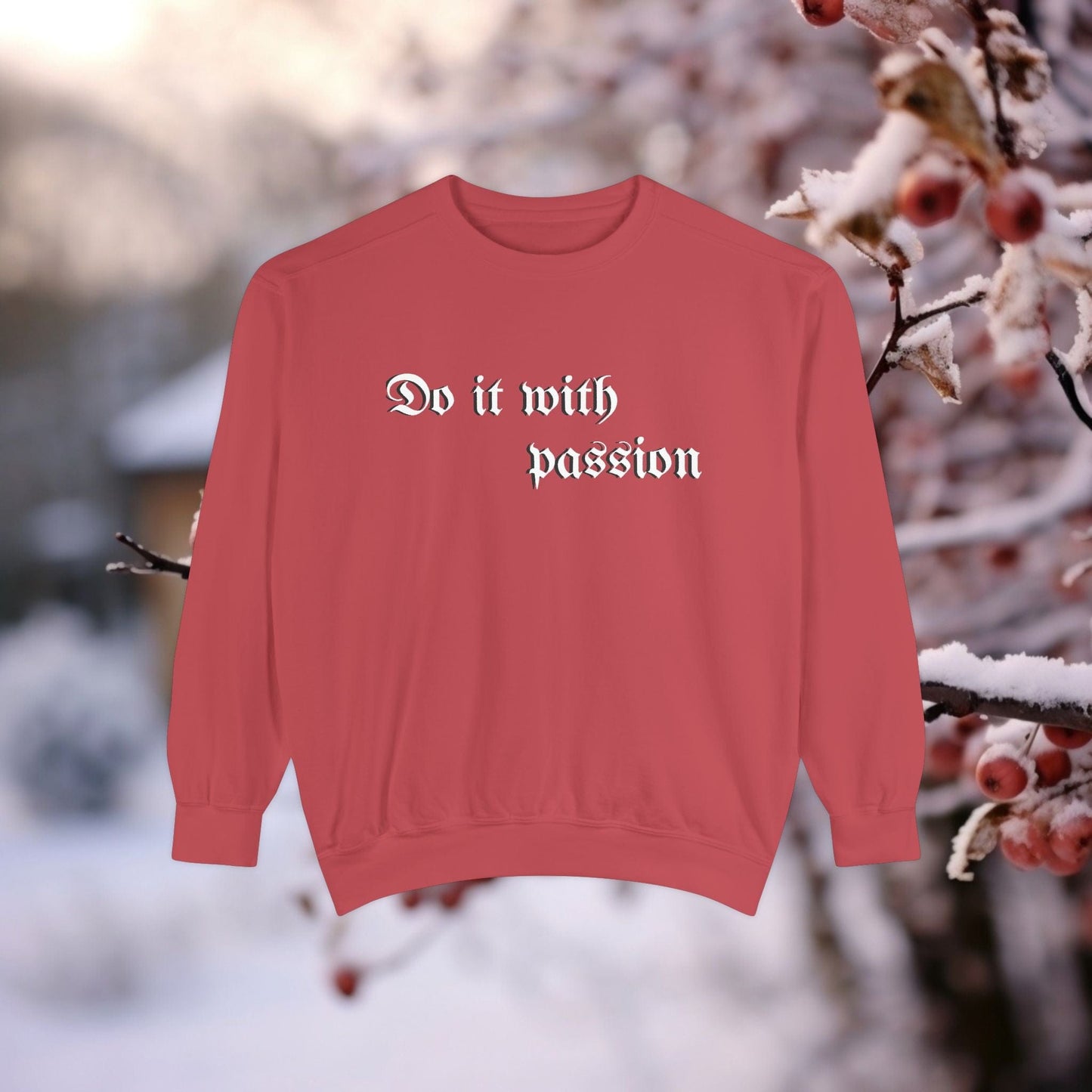 Printify Sweatshirt Crimson / S Motivational Garment-Dyed Sweatshirt | Do It with Passion-Cozy Casual Attire Gift