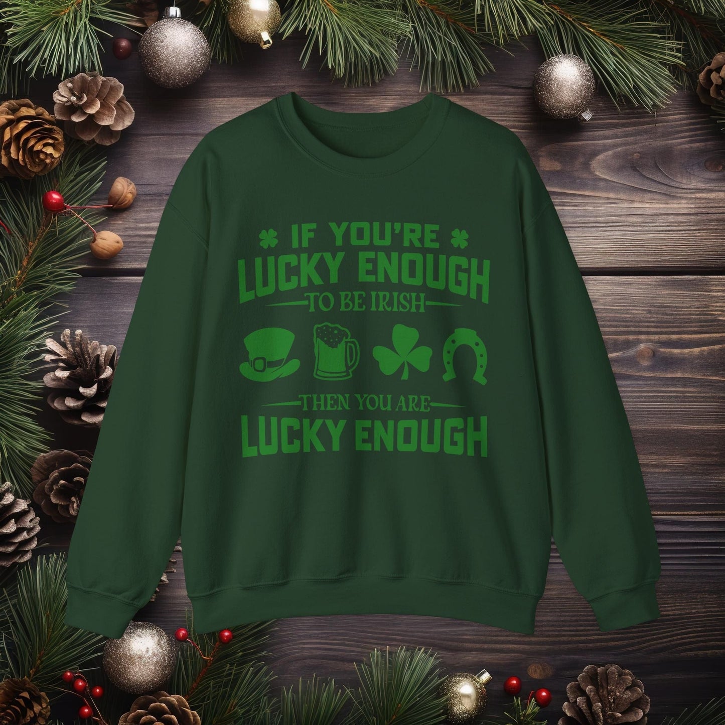 Printify Sweatshirt S / Forest Green St Patricks Day Unisex Sweatshirt - Lucky Irish Quote