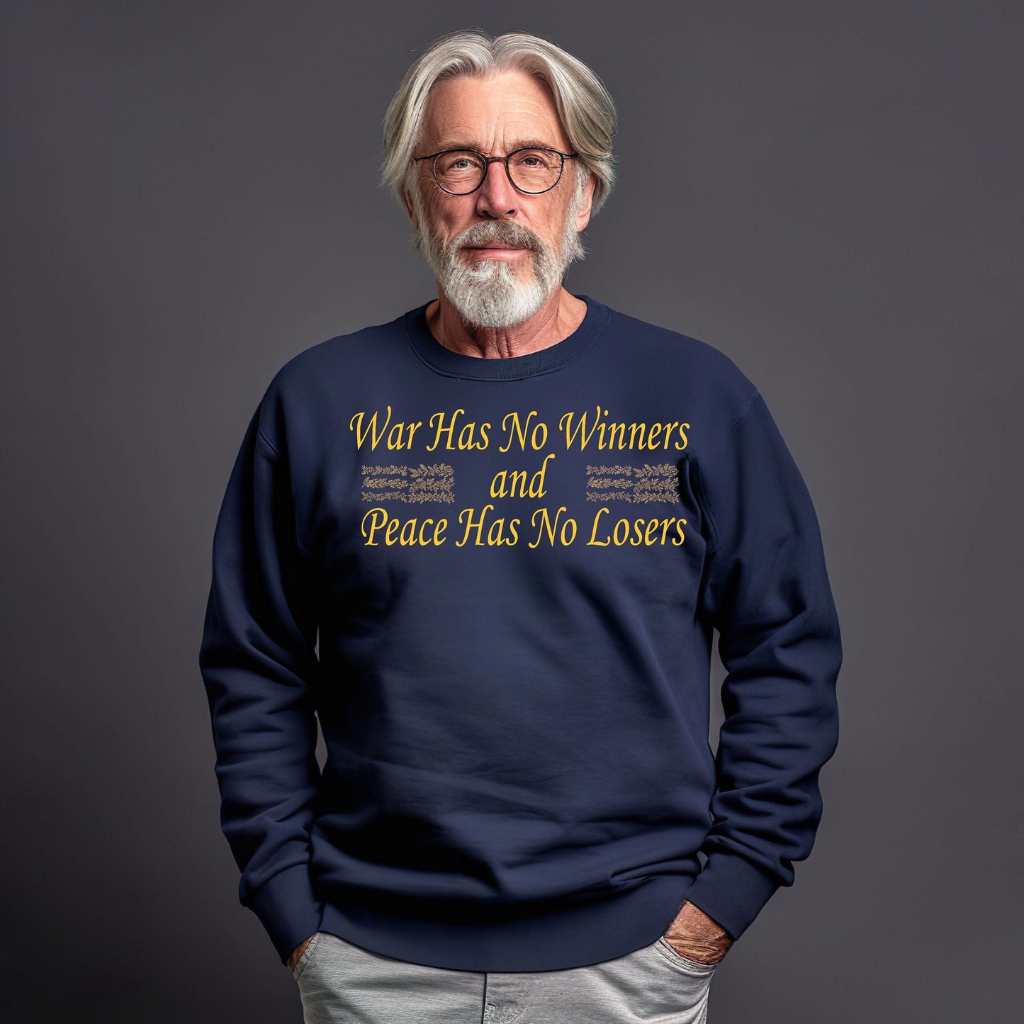 Printify Sweatshirt War Has No Winners and Peace Has No Losers Sweatshirt, Anti-War Activist Tee, Peaceful Protest Shirt, Ambassador Shirt