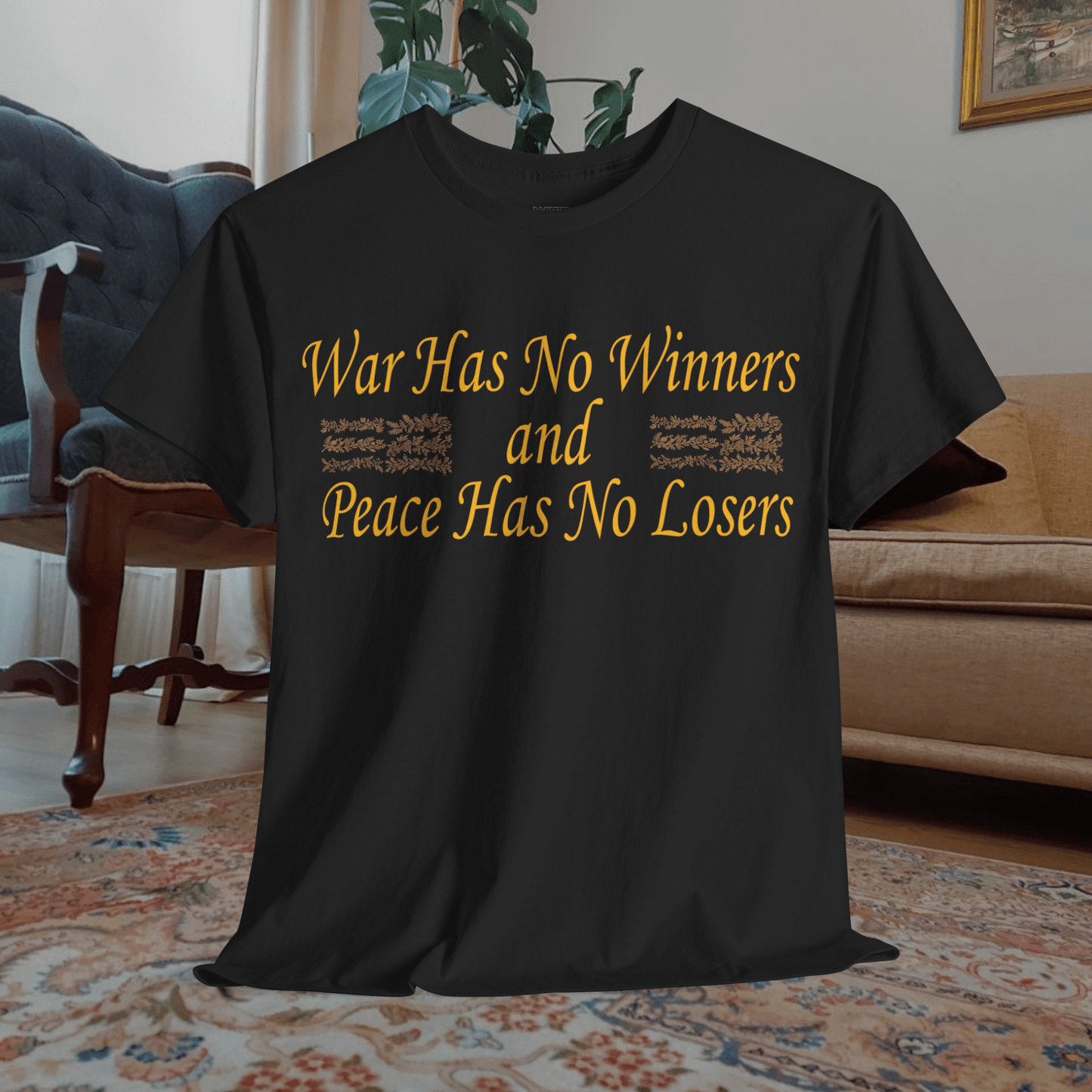 Printify T-Shirt Anti-War Statement Shirt: War Has No Winners and Peace Has No Losers | End War Peace Shirt | Powerful Peace Advocate Shirt