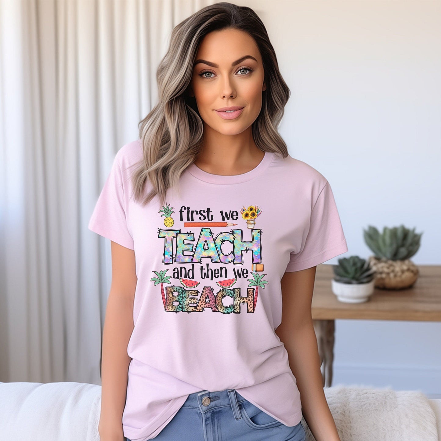 Printify T-Shirt First We Teach And Then We Beach Shirt | Teach Then Beach Fun | Comfy Teacher Beach  | Teacher Summer Gift | Summer Teacher Vacation Shirt