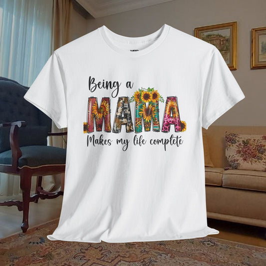 Printify T-Shirt White / S Being MAMA makes Life Complete Shirt - Mothers Day Gift